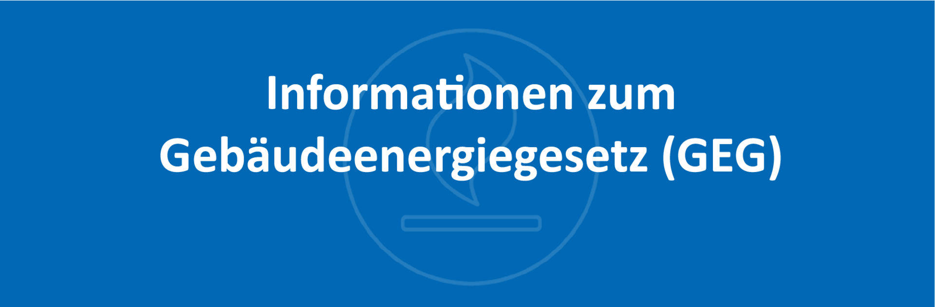 Informationen zum GEG